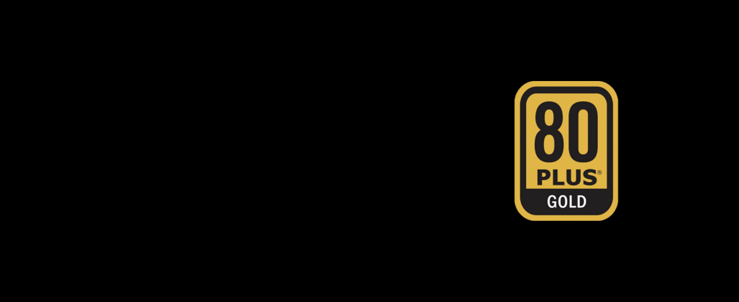 CERTIFIÉE 80 PLUS GOLD