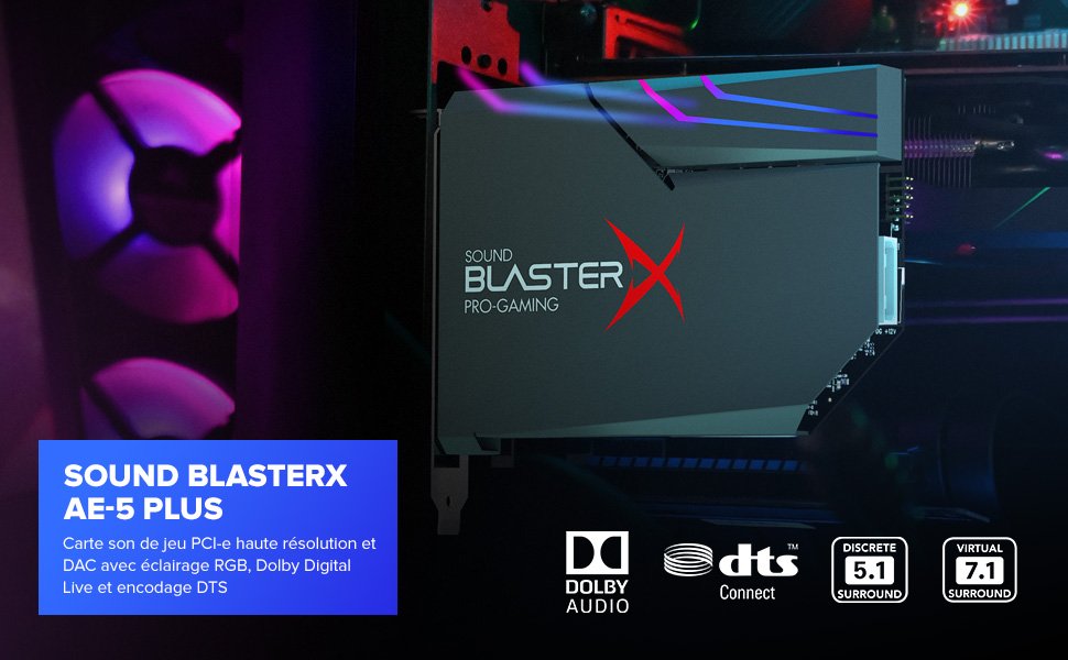 La carte Sound BlasterX AE-5 Plus - Livrée à présent avec l’encodage Dolby Digital Live et DTS pour plus d'options de transmission d’un son surround !