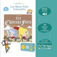 Album Les Chateaux forts Lunii Histoires audio pour enfants des 3 ans a ecouter dans Ma Fabrique a Histoires