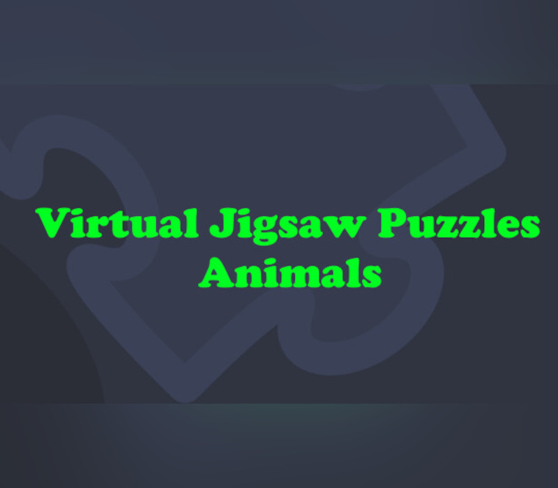 Puzzles Virtuels - Animaux contient 5 niveaux 3000 pièces de puzzle Musique de fond commutable Astuces 5 belles photos d'animaux inédites